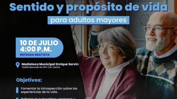 Invita Gobierno Municipal a plática de “Sentido y propósito de vida” para adultos mayores
