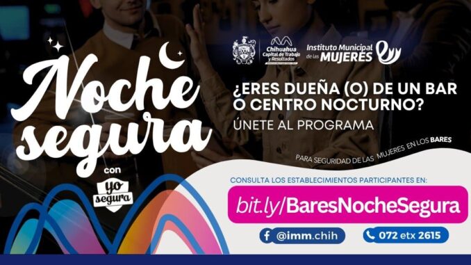 Invita municipio a más bares a sumarse al programa «Noche Segura» para proteger a mujeres en situaciones de riesgo