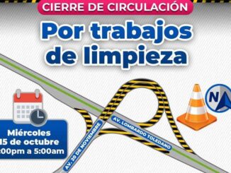 Cerrarán accesos a periferico Lombardo Toledano por avenida 20 de noviembre por limpieza