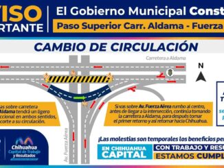 Recuerda, cambiará circulación en zona de construcción del Paso Superior carretera Aldama y avenida Fuerza Aérea