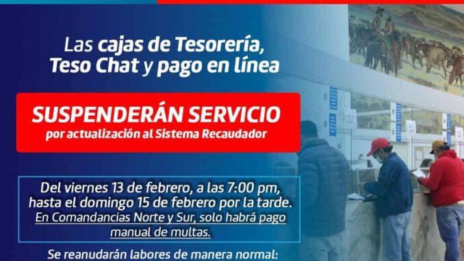 Suspenderán cajas de cobro atención al público por actualización al Sistema Recaudador