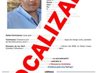 Localiza FGE a persona con reporte de no localización en Nuevo Casas Grandes
