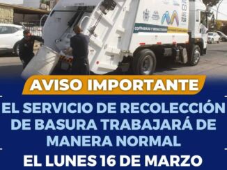 ¡AVISO! Este lunes 16 de marzo, el servicio de recolección de basura habitacional trabajará de forma ordinaria