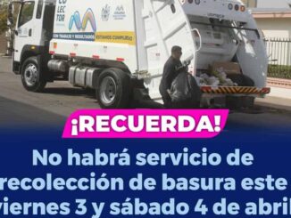 ¡Recuerda! Servicio de recolección de basura se suspenderá este viernes 3 y sábado 4 de abril
