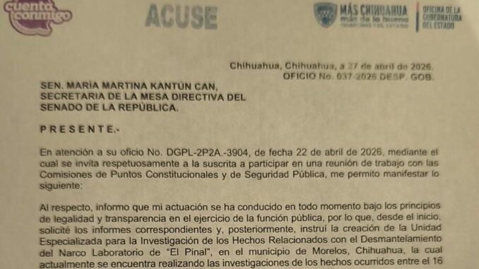 Maru Campos declina participar en reunión de trabajo en el Senado para no comprometer investigaciones en curso