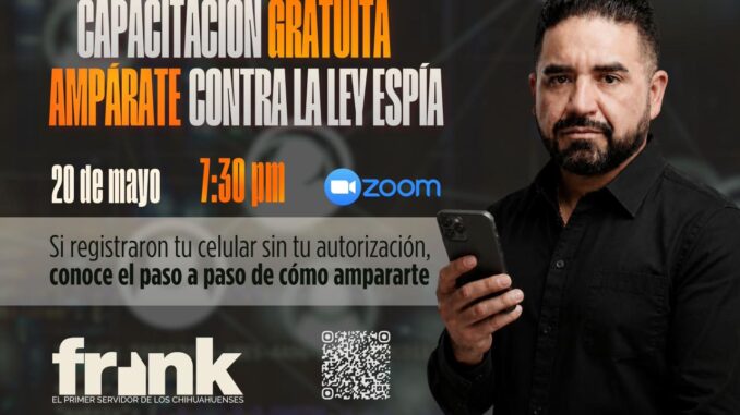 Están registrando tu celular sin tu autorización, ofrece Francisco Sánchez capacitación para ampararse contra este abuso